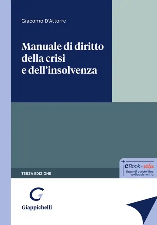 Immagine 0 di Manuale Diritto Crisi Insolvenza 3ed.
