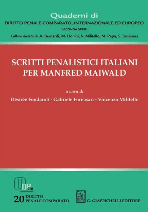 Immagine 0 di Scritti Penalistici Italiani Maiwald