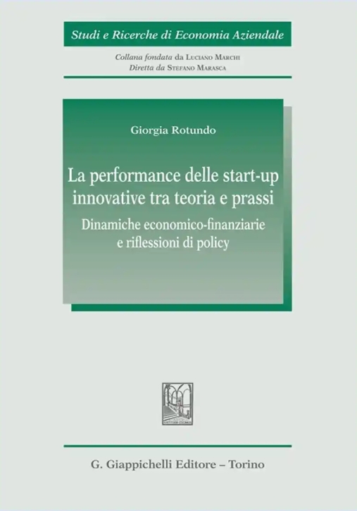Immagine 0 di Performance Delle Startup Innovative Tra Teoria E Prassi