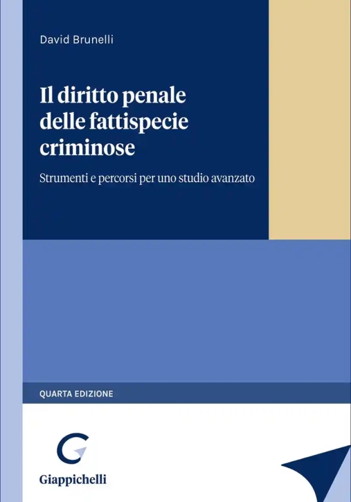 Immagine 0 di Diritto Penale Delle Fattispecie Criminose
