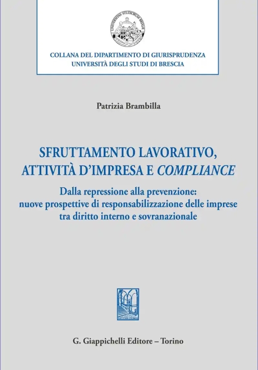 Immagine 0 di Sfruttamento Lavorativo Attivita' Impresa E Compliance