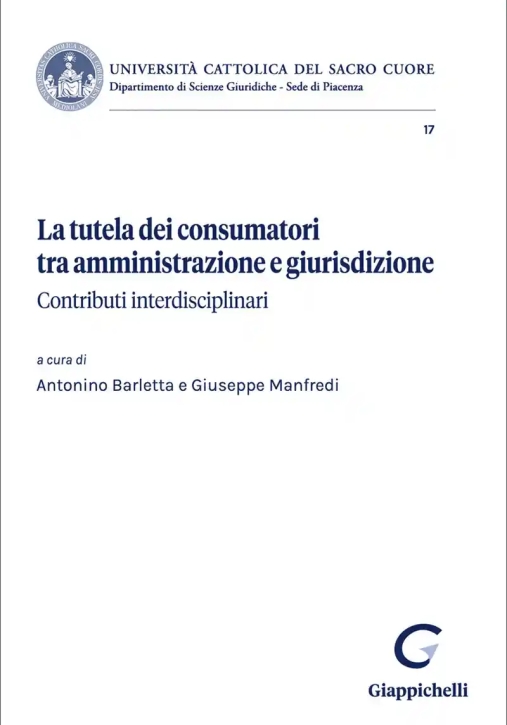 Immagine 0 di Tutela Dei Consumatori Tra Amm.ne Giuris