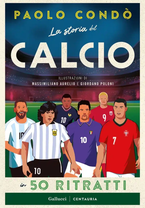Immagine 0 di La Storia Del Calcio In 50 Ritratti N.e.