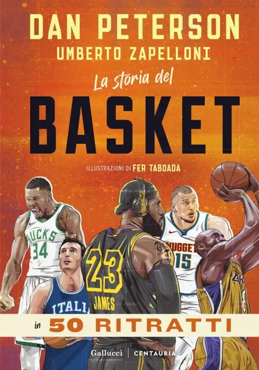 Immagine 0 di La Storia Del Basket In 50 Ritratti N.e.