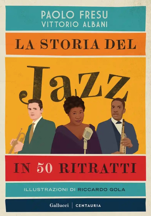 Immagine 0 di La Storia Del Jazz In 50 Ritratti N.e.