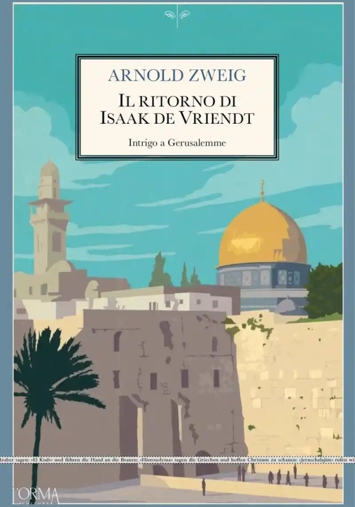 Immagine 0 di Ritorno Di Isaak De Vriendt. Intrigo A Gerusalemme, Il