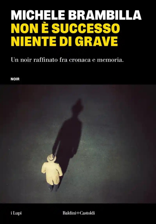 Immagine 0 di Non ? Successo Niente Di Grave