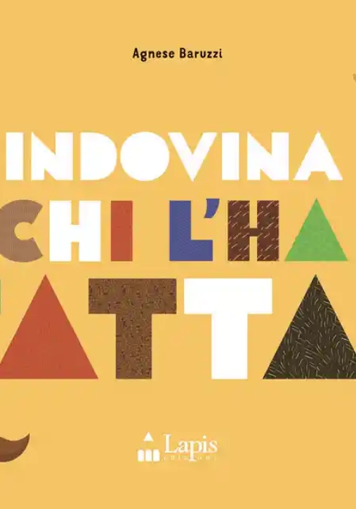 Immagine 0 di Indovina Chi L'ha Fatta?