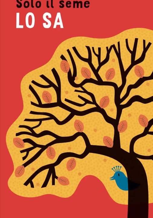 Immagine 0 di Solo Il Seme Lo Sa