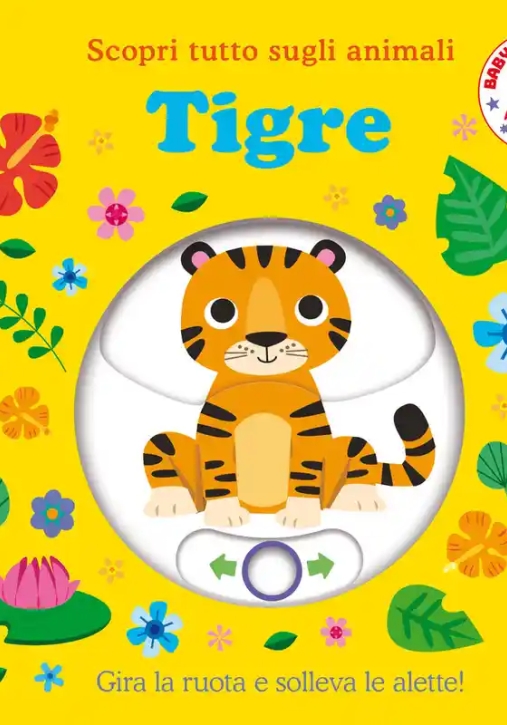 Immagine 0 di Tigre. Scopri Tutto Sugli Animali. Ediz. Illustrata