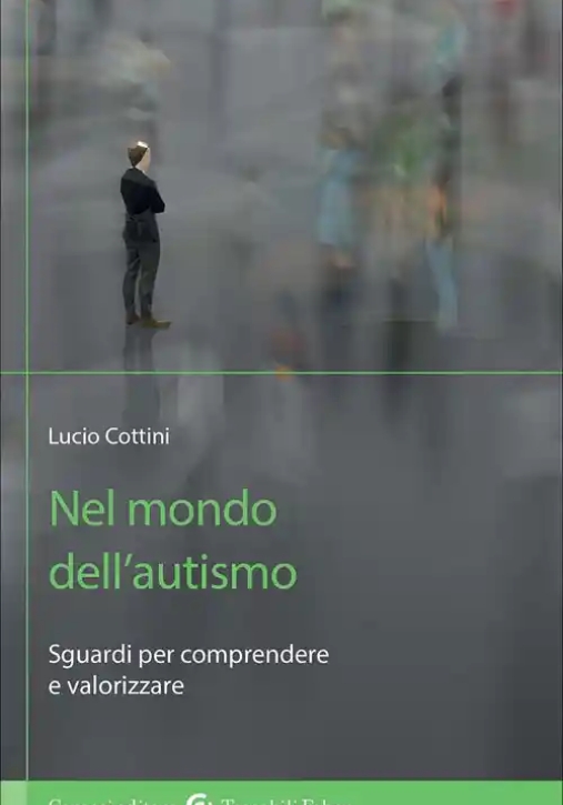 Immagine 0 di Nel Mondo Dell'autismo. Sguardi Per Comprendere E Valorizzare