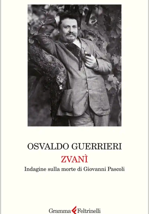 Immagine 0 di Zvan?. Indagine Sulla Morte Di Giovanni Pascoli