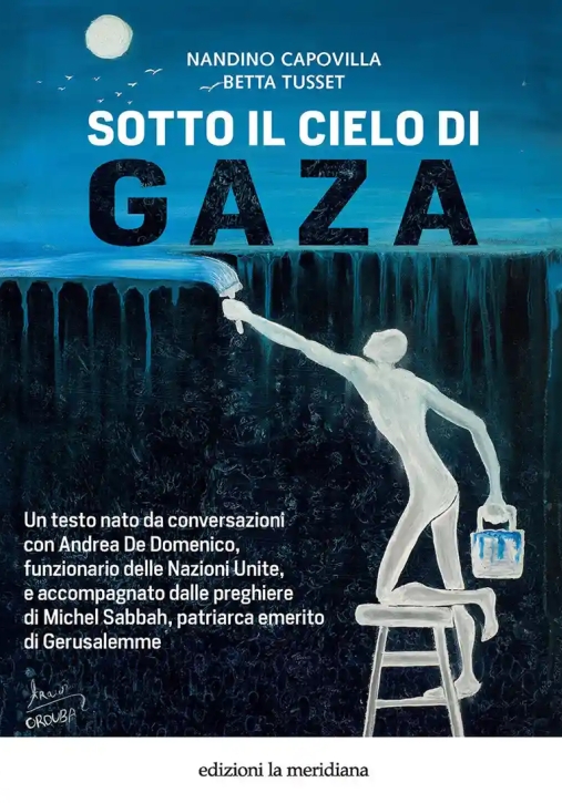 Immagine 0 di Sotto Il Cielo Di Gaza