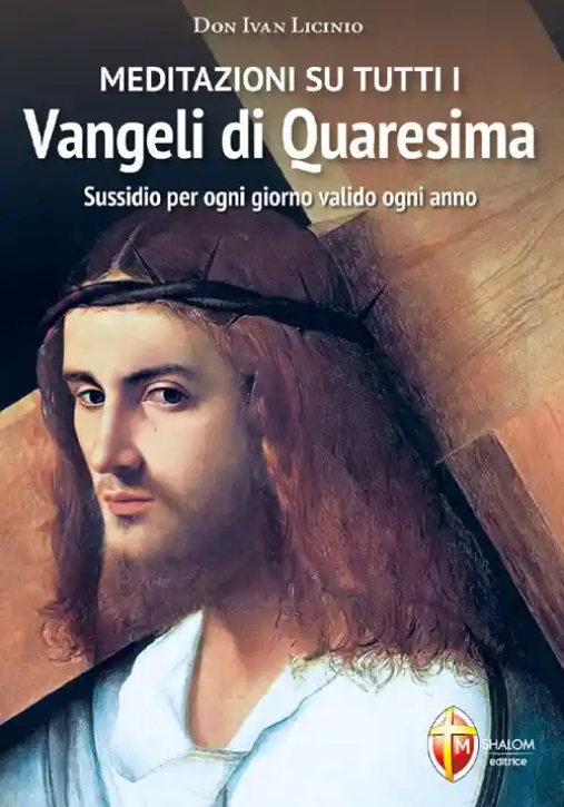 Immagine 0 di Meditazioni Su Tutti I Vangeli Di Quaresima
