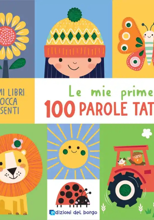 Immagine 0 di Mie Prime 100 Parole Tattili (le)