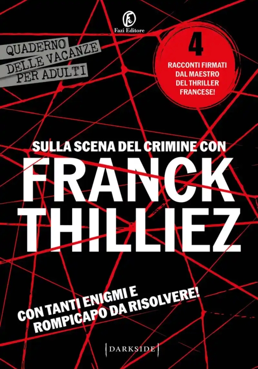 Immagine 0 di Sulla Scena Del Crimine Con Franck Thilliez