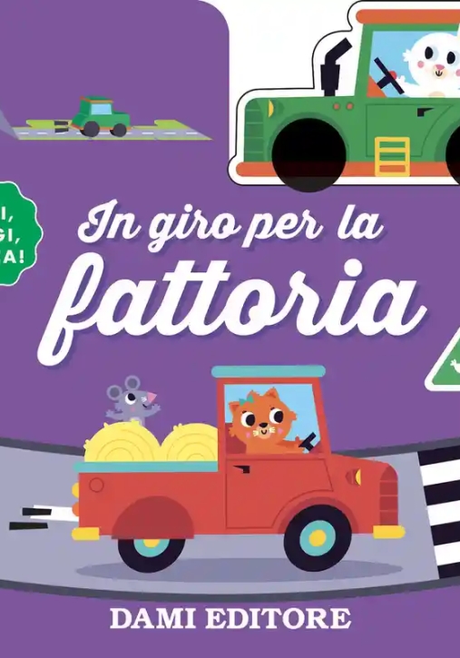 Immagine 0 di In Giro Per La Fattoria. Ediz. A Colori. Con Macchinina In Legno