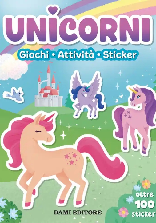 Immagine 0 di Unicorni. Giochi, Attivit?, Sticker. Ediz. A Colori