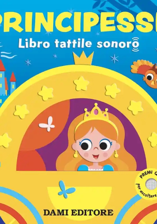 Immagine 0 di Principesse - Libri Tattili Sonori