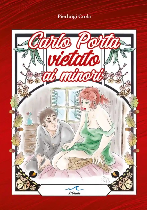 Immagine 0 di Carlo Porta Vietato Ai Minori