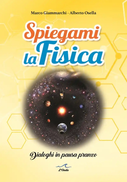 Immagine 0 di Spiegami La Fisica
