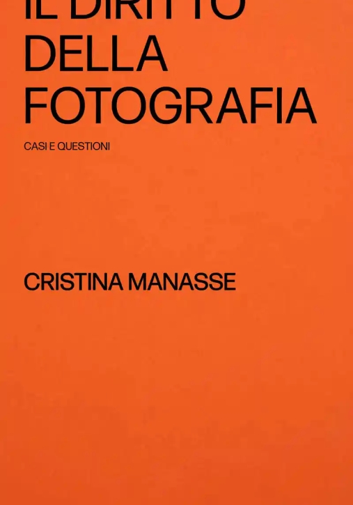 Immagine 0 di Il Diritto Della Fotografia -