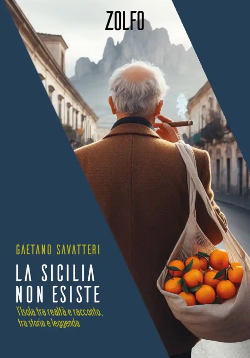 Immagine 0 di Sicilia Non Esiste. L'isola Tra Realt? E Racconto, Tra Storia E Leggenda, La