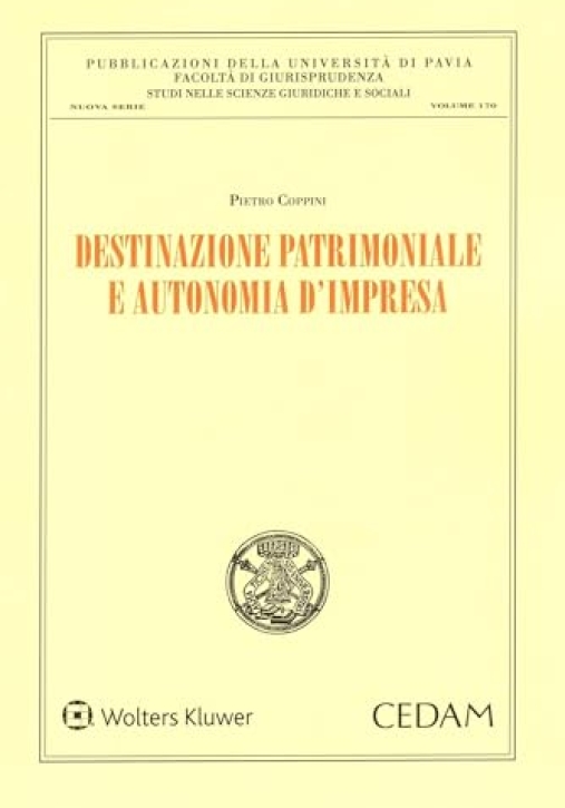 Immagine 0 di Destinazione Patrimoniale E Autonomia D'impresa