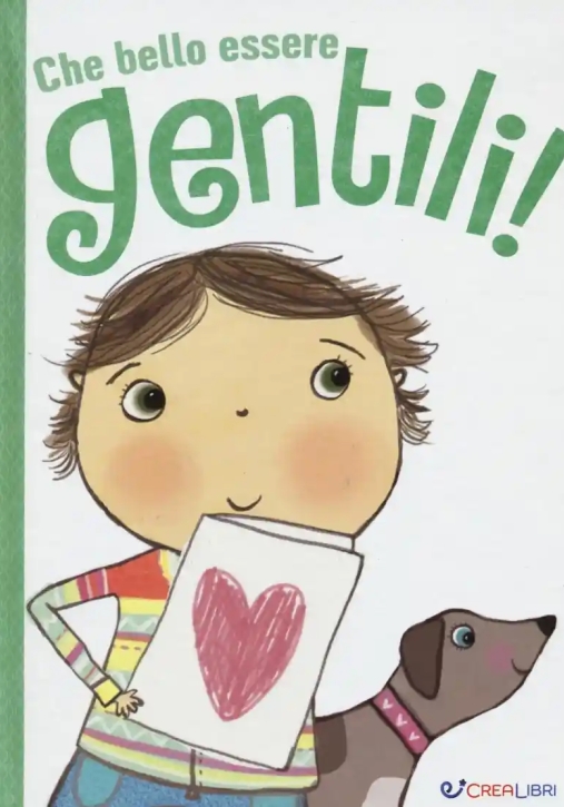 Immagine 0 di Che Bello Essere Gentili! Ediz. Illustrata