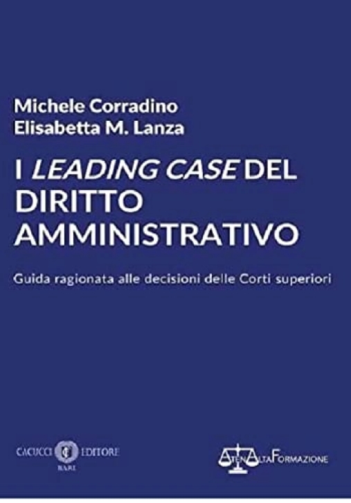 Immagine 0 di I Leading Case Del Diritto Amministrativo