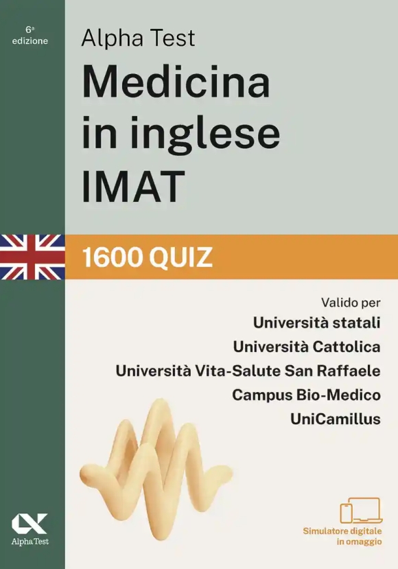 Alpha Test. Medicina In Inglese. Imat International Medical Admission Test. 1600 Quiz