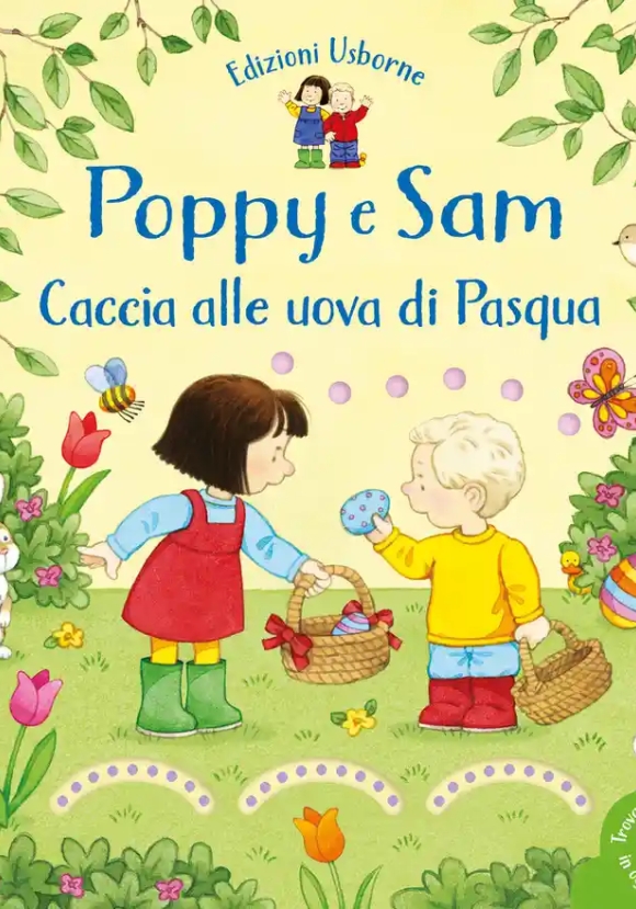 Caccia Alle Uova Di Pasqua. Poppy E Sam. Ediz. A Colori
