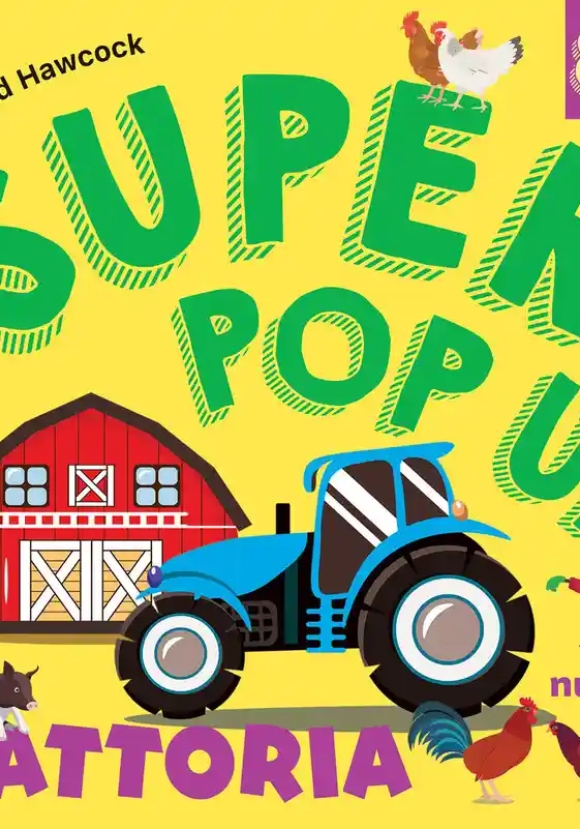 Fattoria. Super Pop Up. Ediz. A Colori