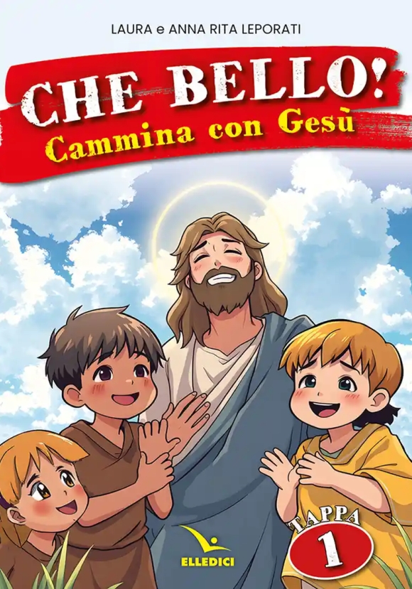Che Bello! Cammina Con Gesu'