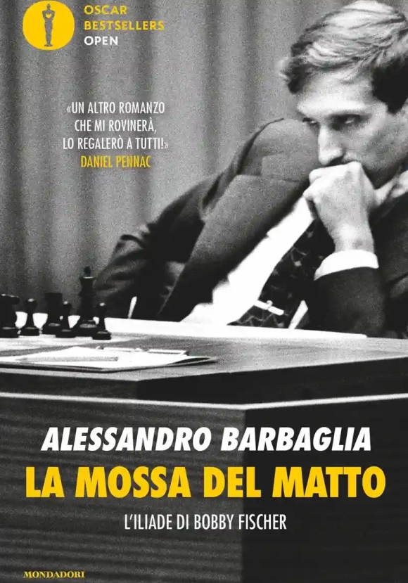 Mossa Del Matto. L'iliade Di Bobby Fischer (la)