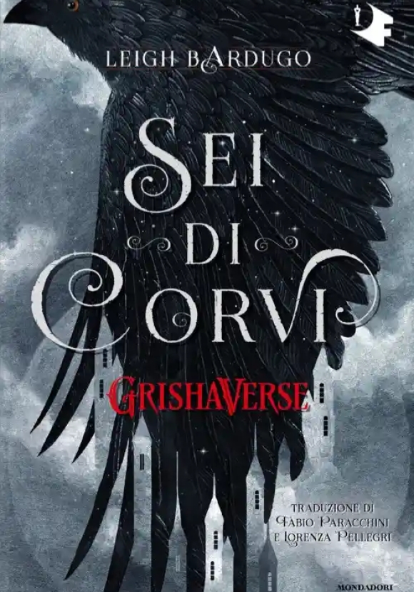 Sei Di Corvi. Grishaverse