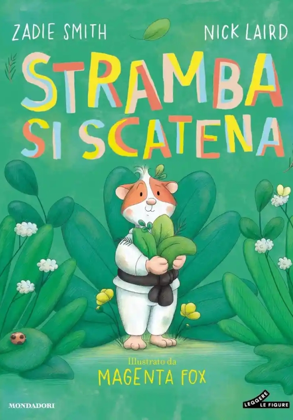 Stramba Si Scatena. Ediz. Illustrata