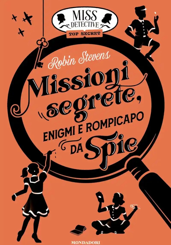 Miss Detective Top Secret. Missioni Segrete
