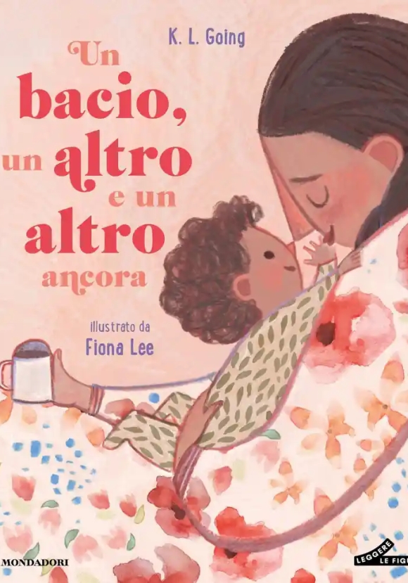 Bacio, Un Altro E Un Altro Ancora. Ediz. Illustrata (un)