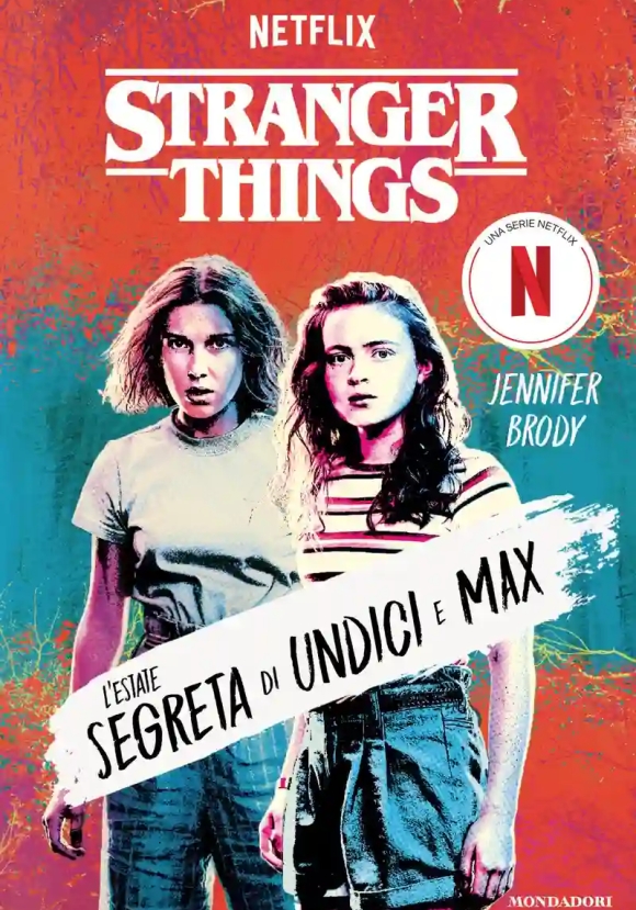 Stranger Things. L'estate Segreta Di Undici E Max