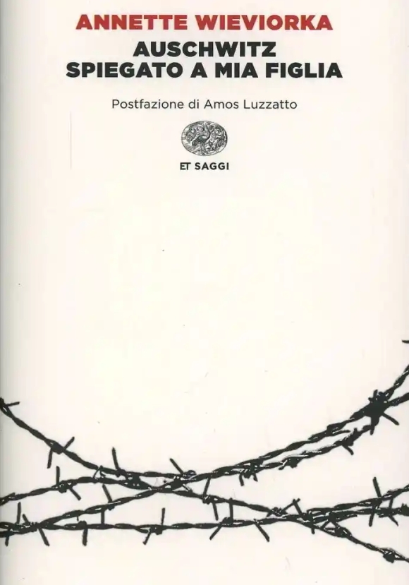 Auschwitz Spiegato A Mia Figlia