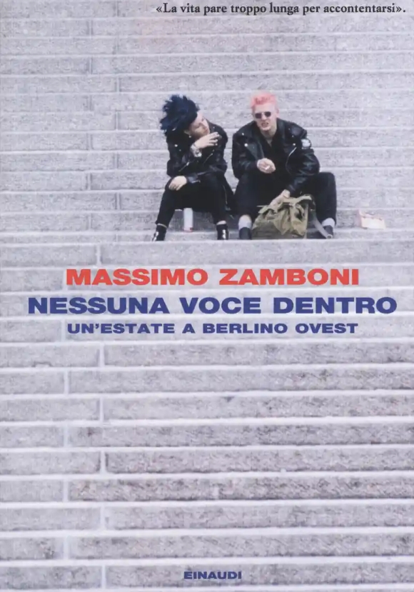 Nessuna Voce Dentro. Un'estate A Berlino Ovest