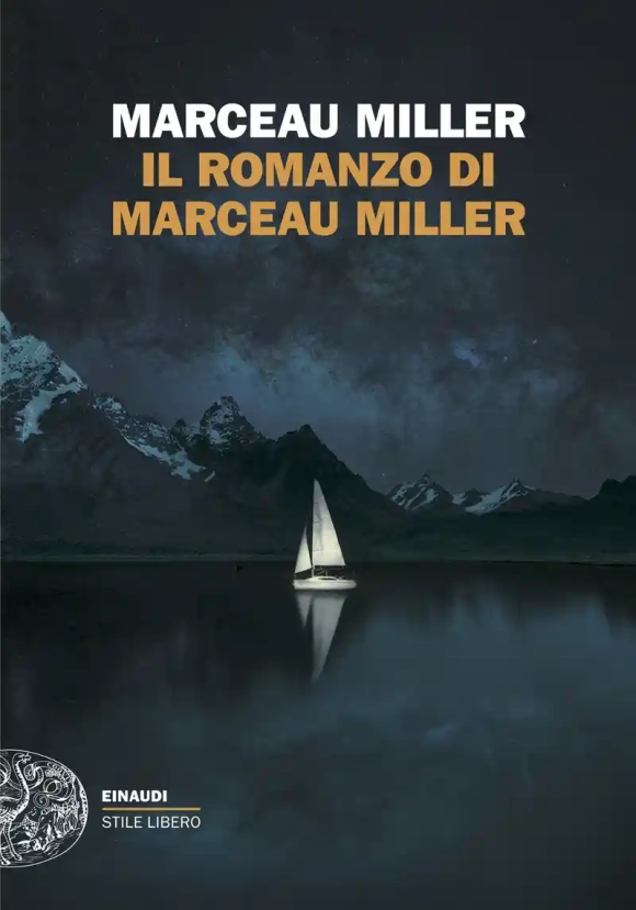 Romanzo Di Marceau Miller (il)