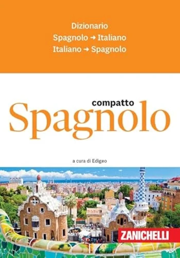 Spagnolo. Dizionario Compatto Spagnolo-italiano, Italiano-spagnolo