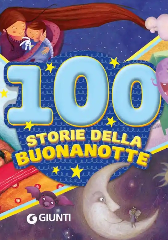 100 Storie Della Buonanotte. Ediz. A Colori