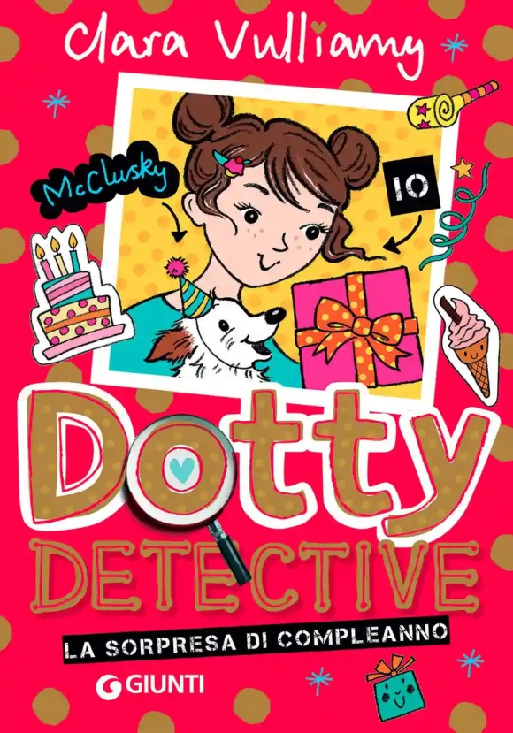 Sorpresa Di Compleanno. Dotty Detective (la)