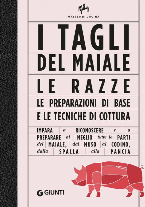 Tagli Del Maiale. Le Razze, Le Preparazioni Di Base E Le Tecniche Di Cottura (i)