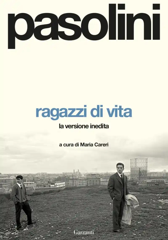 Ragazzi Di Vita. La Prima Stesura