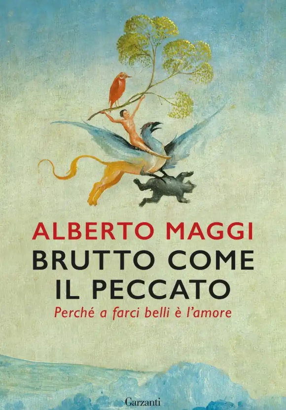 Brutto Come Il Peccato. Perch? A Farci Belli ? L'amore