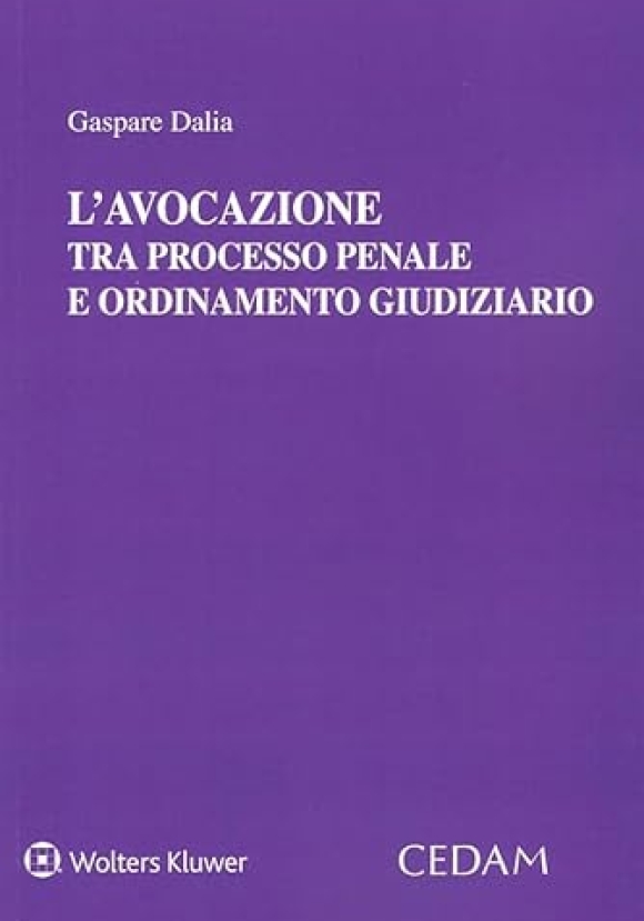 Avocazione Tra Processo Penale Ord.giud.